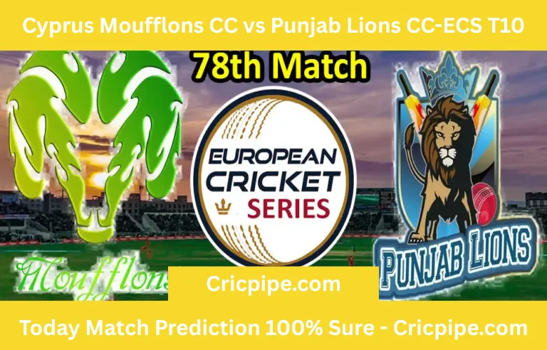 Today Match Prediction-Cyprus Moufflons CC vs Punjab Lions CC-ECS T10 Cyprus Series-78th Match-Who Will Win