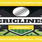 Today Match Prediction – Falcon Hunters vs Pearl Gladiators