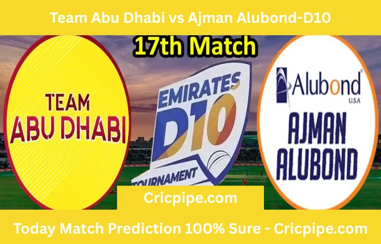 Today Match Prediction-Team Abu Dhabi vs Ajman Alubond-D10 League Emirates-UAE-17th Match-Who Will Win