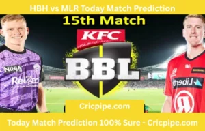 HBH vs MLR Today Match Prediction BBL T20 2025–26 15th Match Hobart Hurricanes vs Melbourne Renegades