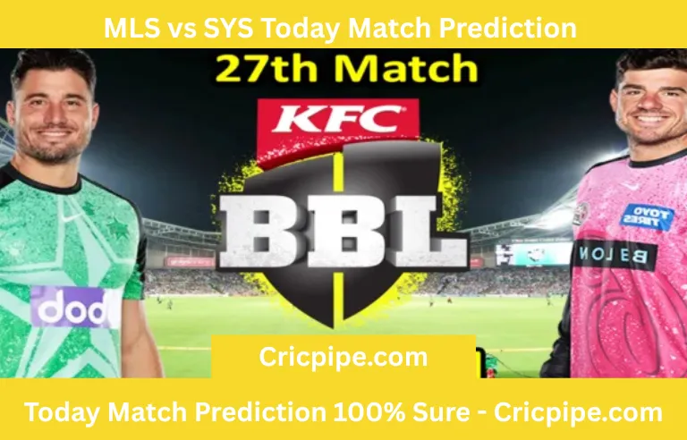 MLS vs SYS Today Match Prediction 🥇 BBL T20 2025-26 27th Match Who will win