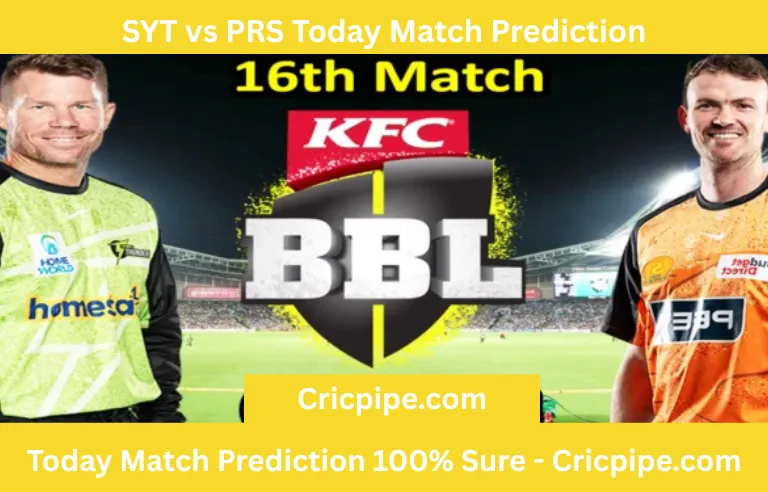 SYT vs PRS Today Match Prediction BBL T20 2025–26 16th Match Sydney Thunder vs Perth Scorchers